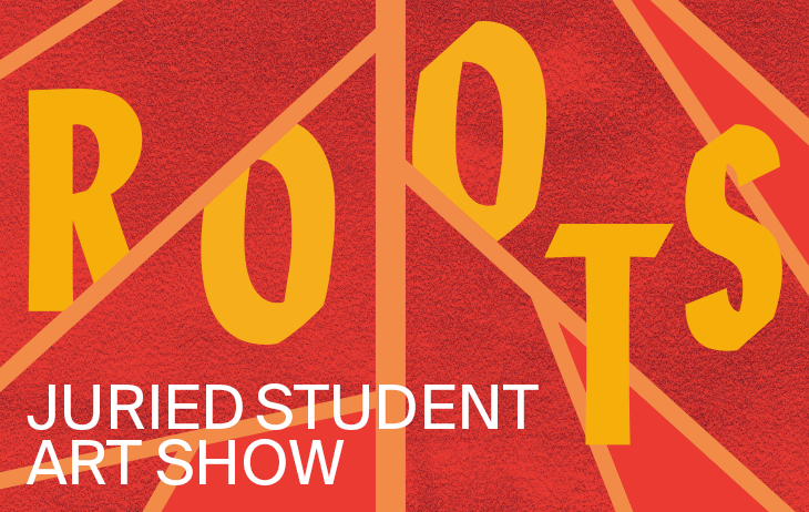 Roots Student Juried Art Show