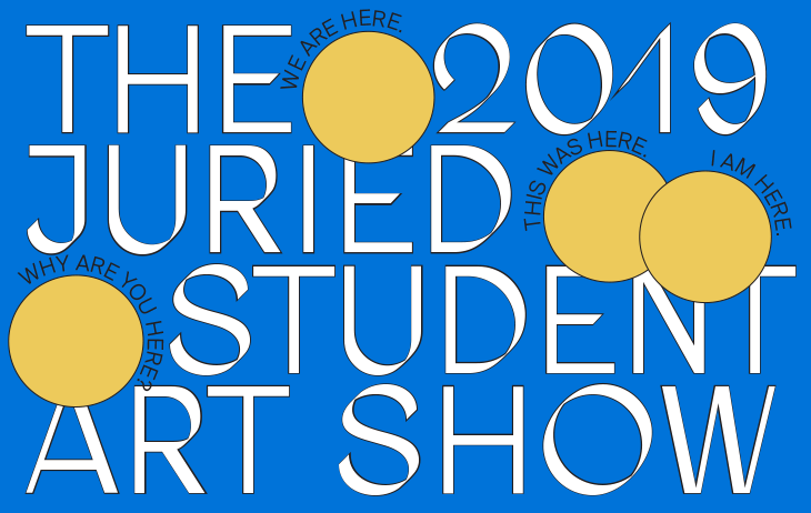 The 2019 Juried Student Art Show