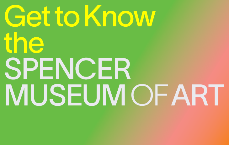 Get to Know the Spencer Museum of Art